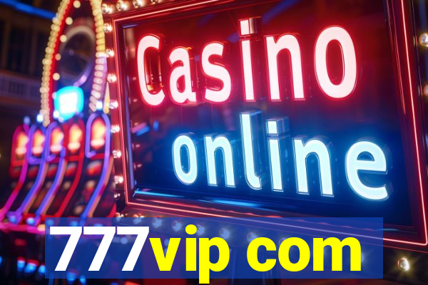 777vip com